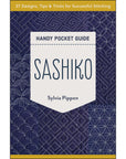 Sashiko Handy Pocket Guide by Sylvia Pippen